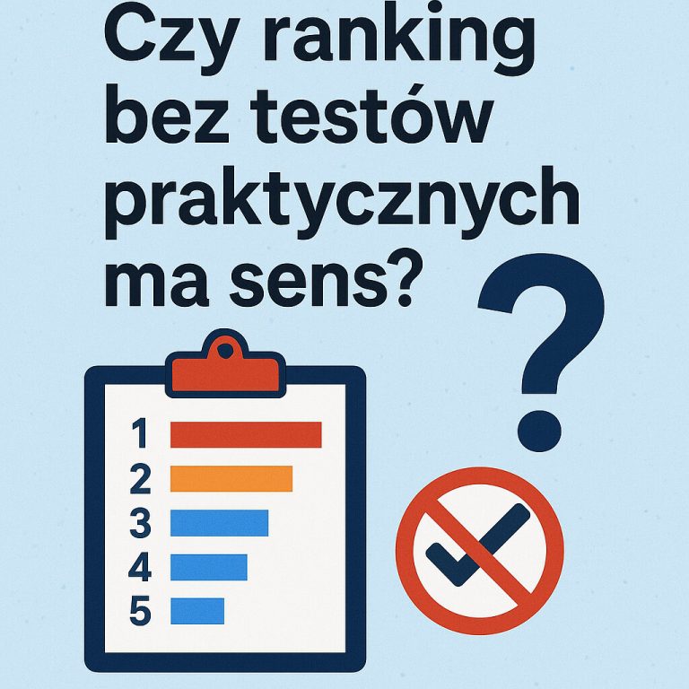Czy ranking bez testów praktycznych ma sens