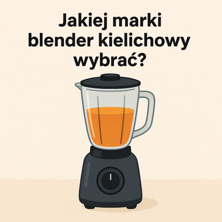 jakiej marki blender kielichowy wybrać