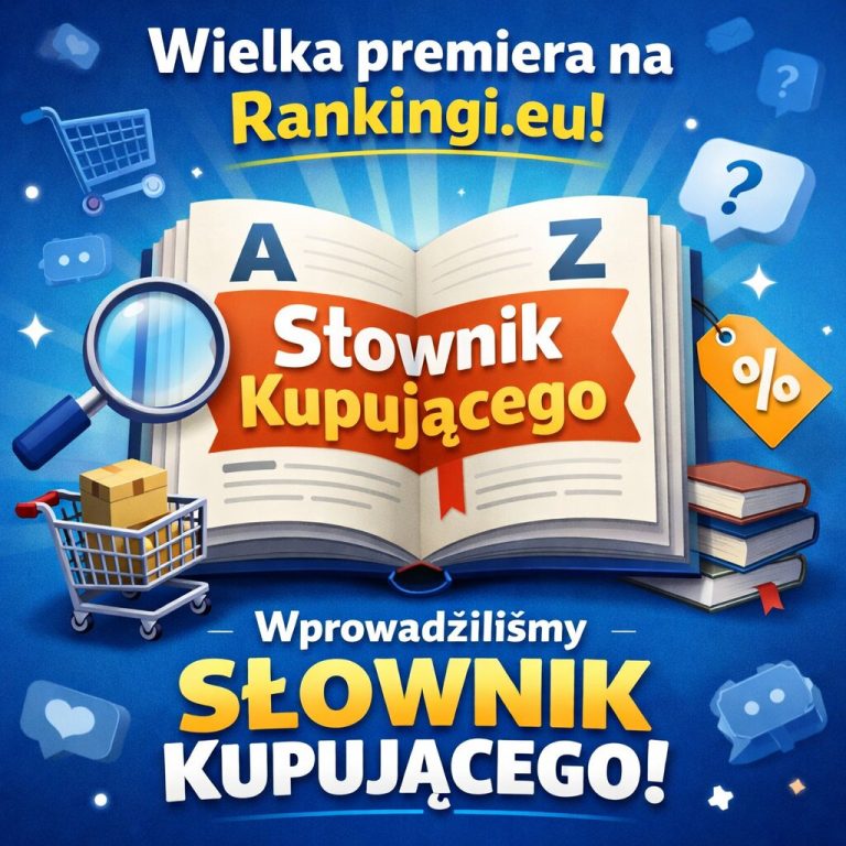 Wielka premiera na Rankingi.eu Wprowadziliśmy Słownik Kupującego!